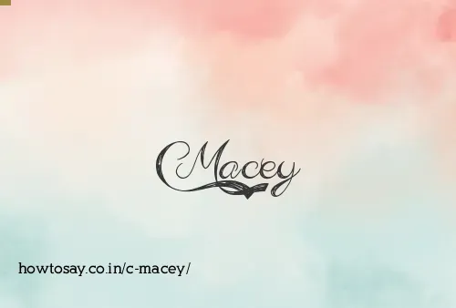 C Macey