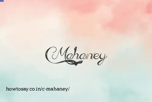 C Mahaney
