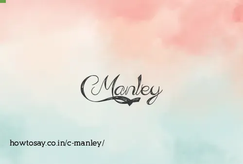C Manley