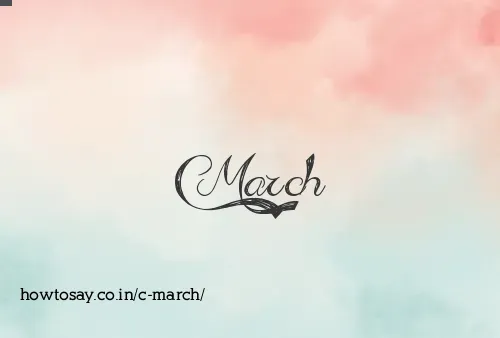 C March