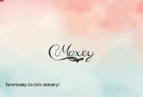 C Maxey