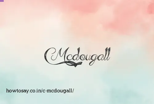 C Mcdougall