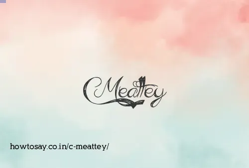 C Meattey