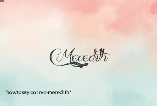 C Meredith