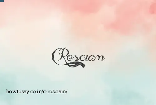 C Rosciam