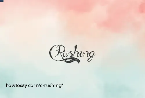 C Rushing