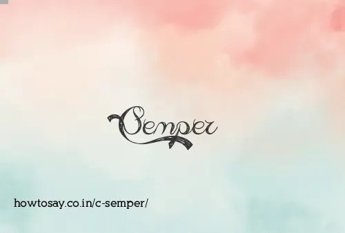 C Semper
