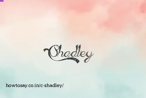 C Shadley