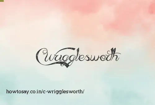 C Wrigglesworth