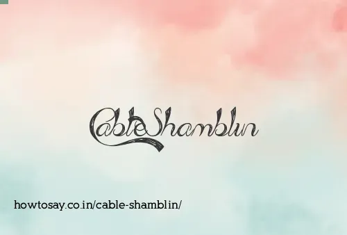 Cable Shamblin
