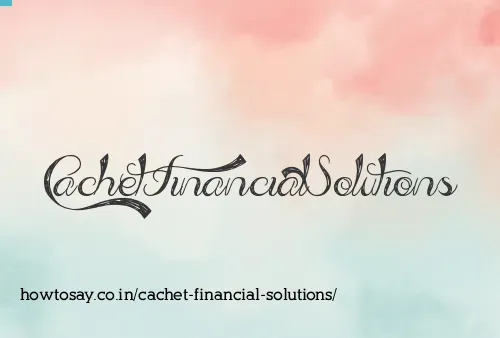 Cachet Financial Solutions