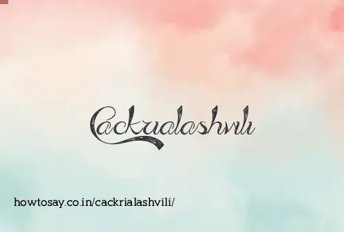 Cackrialashvili