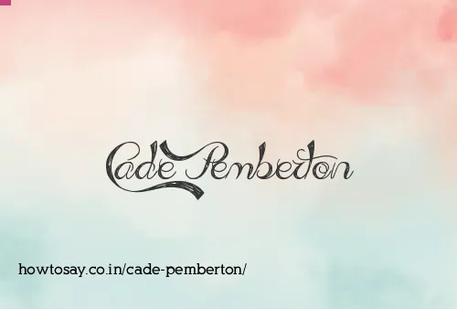 Cade Pemberton
