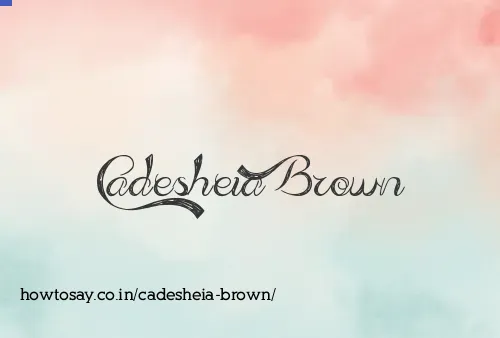 Cadesheia Brown