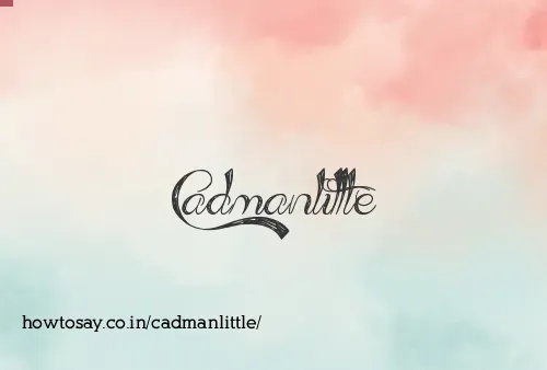 Cadmanlittle