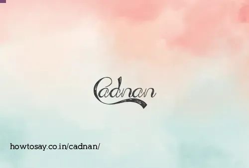 Cadnan