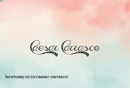 Caesar Carrasco