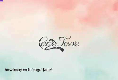 Cage Jane