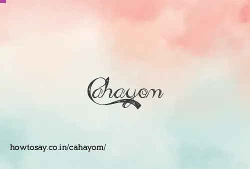 Cahayom
