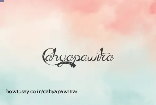 Cahyapawitra