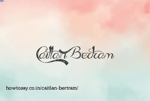 Caitlan Bertram