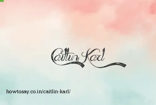Caitlin Karl