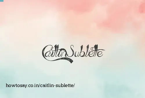 Caitlin Sublette