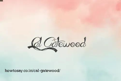 Cal Gatewood
