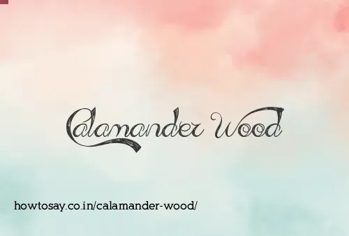 Calamander Wood