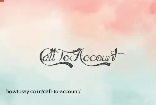 Call To Account