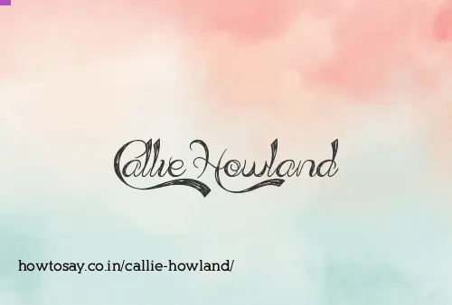Callie Howland