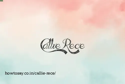 Callie Rece