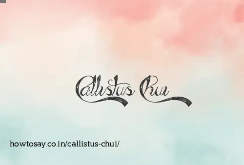 Callistus Chui