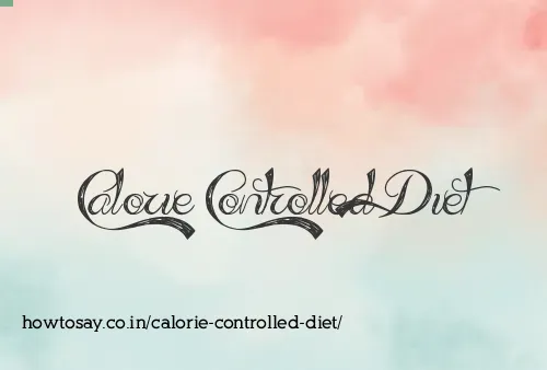 Calorie Controlled Diet