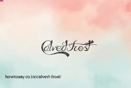 Calvert Frost
