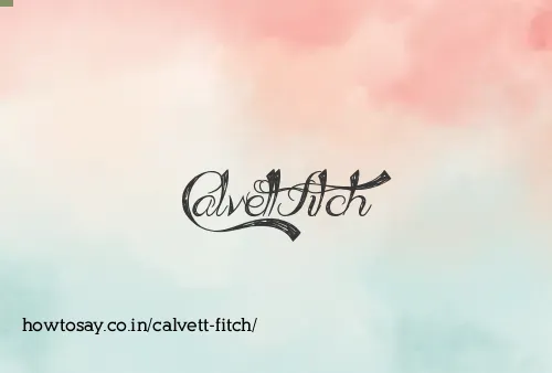 Calvett Fitch