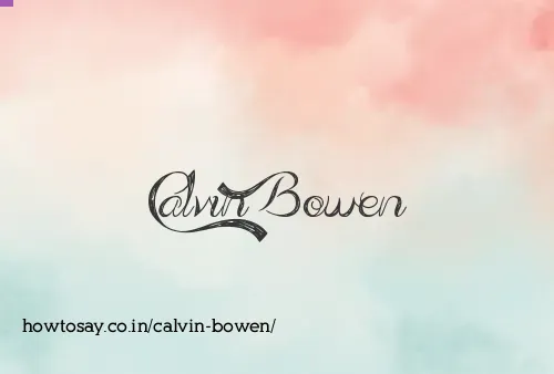 Calvin Bowen