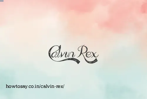 Calvin Rex