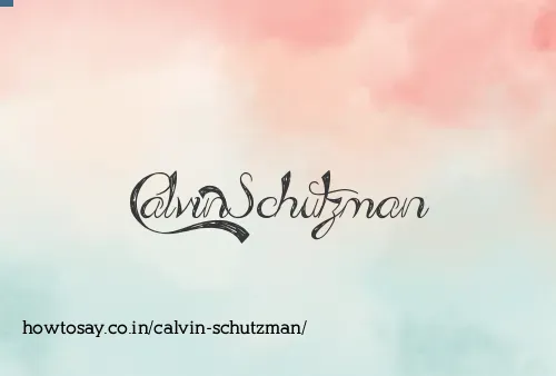 Calvin Schutzman