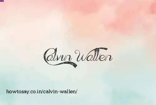 Calvin Wallen