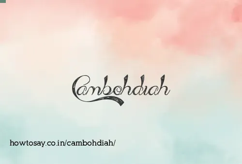 Cambohdiah