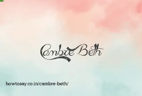 Cambre Beth