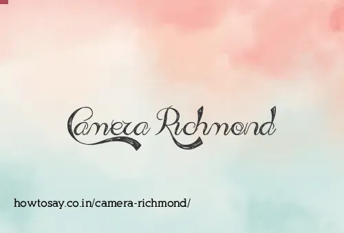 Camera Richmond
