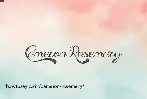 Cameron Rosemary