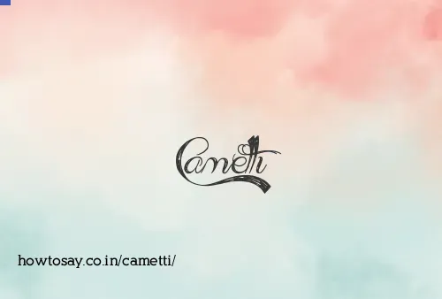Cametti
