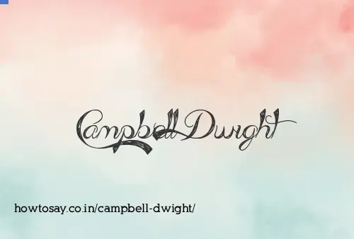 Campbell Dwight