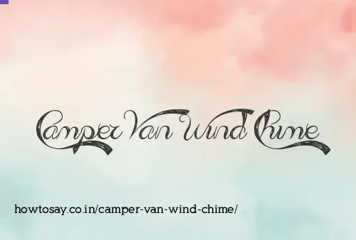 Camper Van Wind Chime