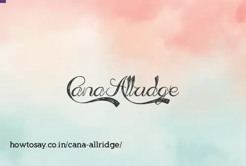 Cana Allridge
