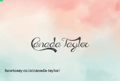 Canada Taylor