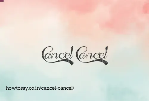 Cancel Cancel